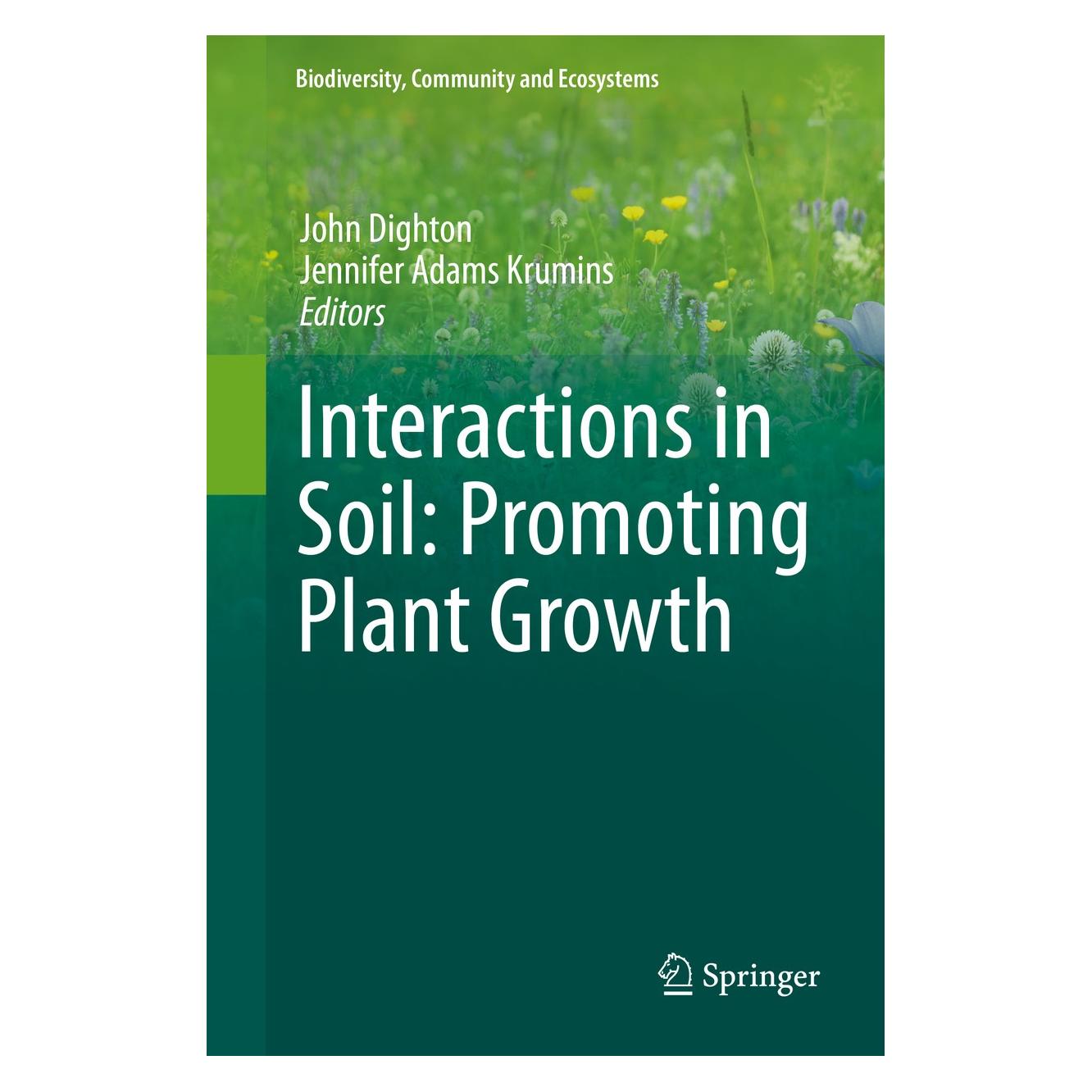 Springer Interactions in Soil: Promoting Plant Growth (Englisch, Hardcover, Jennifer Adams Krumins, John Dighton) (9789401788892)