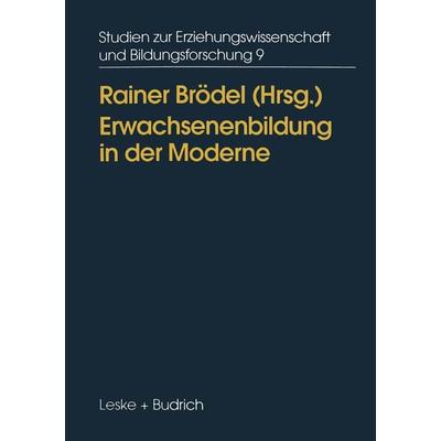 Erwachsenenbildung in der Moderne, Taschenbuch von , VS Verlag für Sozialwissenschaften, 978-3-8100-1545-7