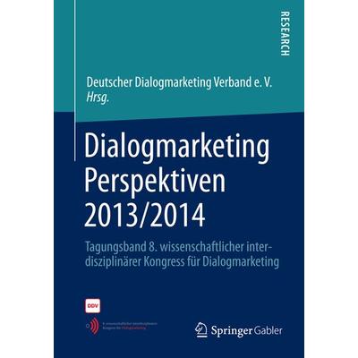 Dialogmarketing Perspektiven 2013/2014, Taschenbuch von , Springer Fachmedien Wiesbaden GmbH, 978-3-658-05231-7