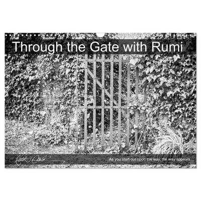 Through the Gate with Rumi (Wall Calendar 2026 DIN A3 landscape), CALVENDO 12 Month Wall Calendar