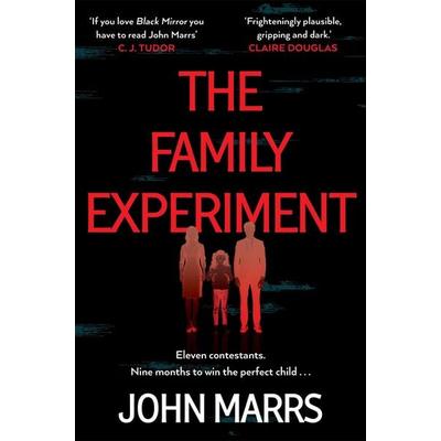 The Family Experiment, Taschenbuch von John Marrs, Pan macmillan Ltd., 978-1-5290-7123-8