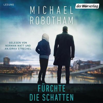 Fürchte die Schatten - Michael Robotham, Audio, 9783844540772