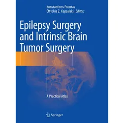 Epilepsy Surgery and Intrinsic Brain Tumor Surgery, Fachbücher