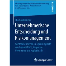 Unternehmerische Entscheidung und Risikomanagement, Fachbücher von Thomas Brauchle