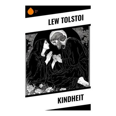 Kindheit, Taschenbuch von Leo N. Tolstoi, Sharp Ink, 978-80-283-5440-4