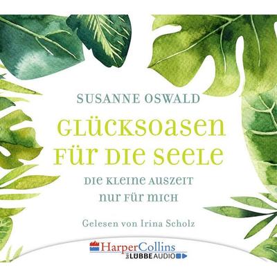 Glücksoasen - Die kleine Auszeit nur für mich - Susanne Oswald, Audio, 9783961090563