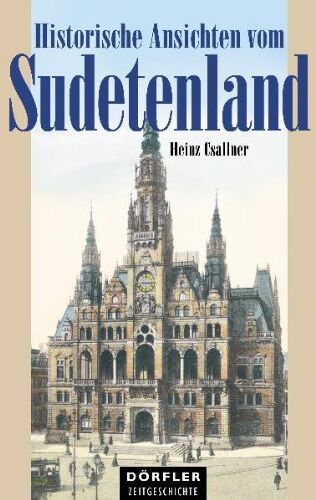 Heinz Csallner - Historische Ansichten vom Sudetenland - Preis vom 15.10.2026 23:06:25 h