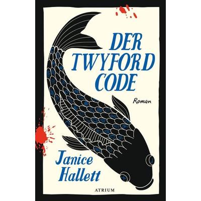 Der Twyford-Code, Gebundene Ausgabe von Janice Hallett, Atrium Verlag AG