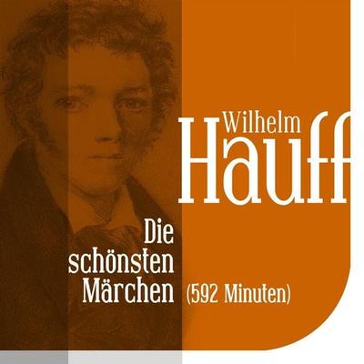 Die schönsten Märchen von Wilhelm Hauff - Wilhelm Hauff, Audio, 9783955970574