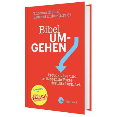 Bibel um-gehen, Gebundene Ausgabe von , Katholisches Bibelwerk, 978-3-460-25544-9
