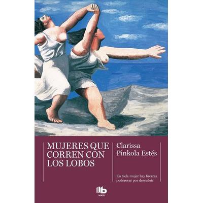 Mujeres que corren con lobos, Taschenbuch von Clarissa Pinkola Estés, B de Bolsillo (Ediciones B), 978-84-13-14121-3