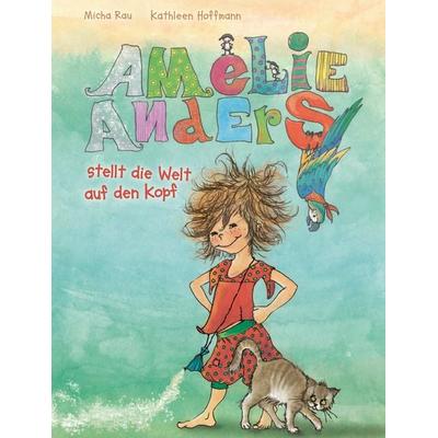 Amelie Anders, Gebundene Ausgabe von Michael Rau, 360 Grad Verlag und Medien, 978-3-96185-580-3
