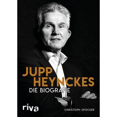 Jupp Heynckes, Gebundene Ausgabe von Christoph Spöcker, Riva, 978-3-7423-0582-4