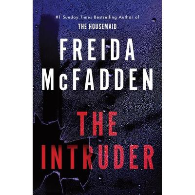 The Intruder, Taschenbuch von Freida McFadden, Sourcebooks LLC, 978-1-4642-2861-2
