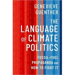 The Language of Climate Politics, Fachbücher von Genevieve Guenther