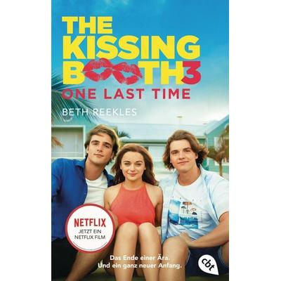The Kissing Booth - One Last Time, Taschenbuch von Beth Reekles, Cbt