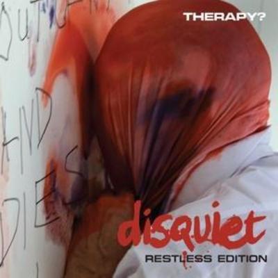 Disquiet - Restless Edition - Therapy?, CD