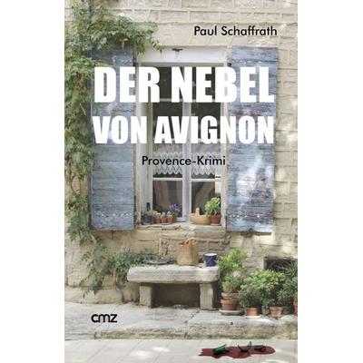 Der Nebel von Avignon, Taschenbuch von Paul Schaffrath, CMZ, 978-3-87062-280-0