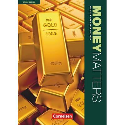 Money Matters - Englisch für Bankkaufleute - Fourth Edition - B1-Mitte B2, Taschenbuch von Isobel E. Williams,Manfred Thönicke,Irene Eckart,Rosemary