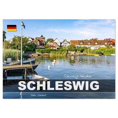 Schleswig Holstein - Schleswig (Wandkalender 2026 DIN A4 quer), CALVENDO Monatskalender