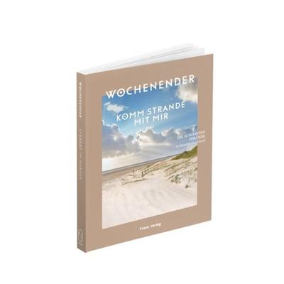 Wochenender: Komm strande mit mir, Taschenbuch von , Frenz Verlag GmbH, 978-3-9825832-9-7