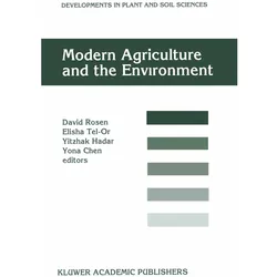 Modern Agriculture and the Environment, Fachbücher von E. Tel-Or, Y. Hadar, David Rosen, Y. Chen