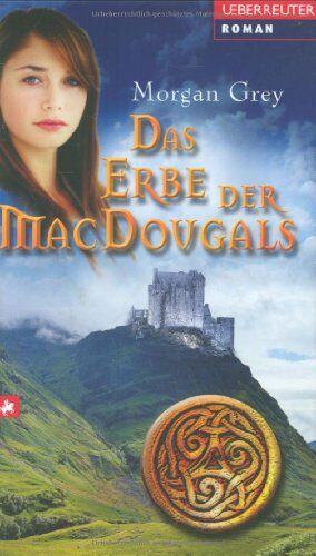 Morgan Grey - Das Erbe der MacDougals - Preis vom 02.10.2026 23:42:20 h