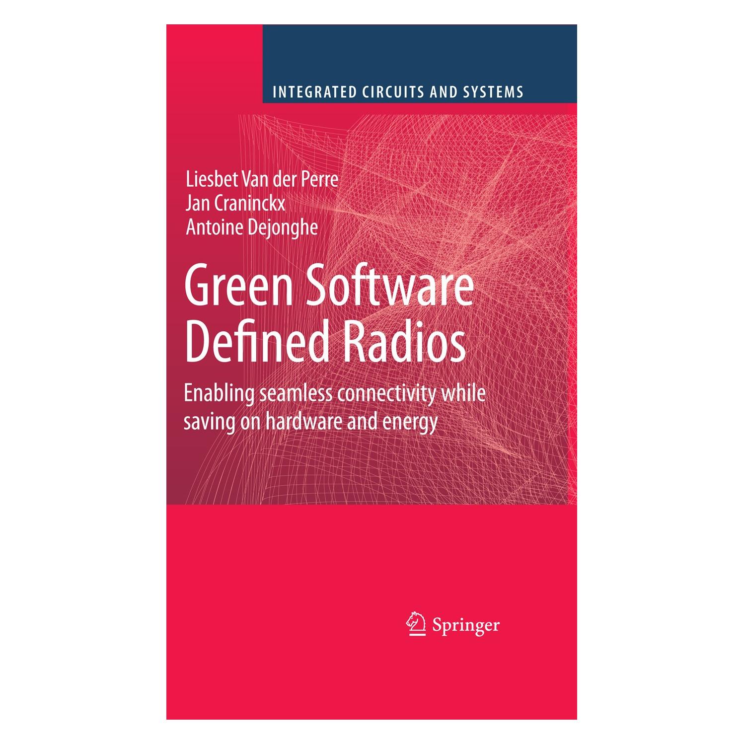 Springer Green Software Defined Radios (Englisch, Hardcover, Antoine Dejonghe, Jan Craninckx, Liesbet Van der Perre) (9781402082108)