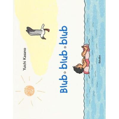 Blub blub blub, Taschenbuch von Yuichi Kasano, Babalibri