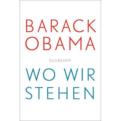 Wo wir stehen, Taschenbuch von Barack Obama, Suhrkamp
