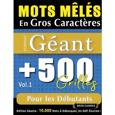 MOTS MÊLÉS EN GROS CARACTÈRES FORMAT GÉANT, Taschenbuch von Delta Classics, Linguas Classics