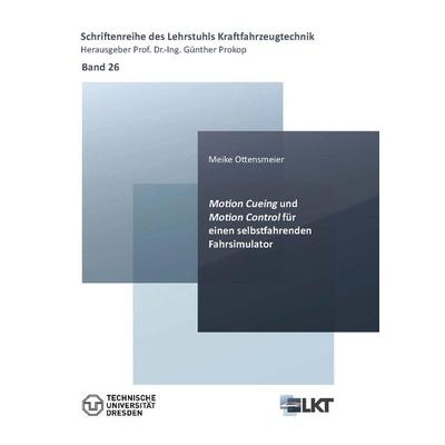 Motion Cueing und Motion Control für einen selbstfahrenden Fahrsimulator, Taschenbuch von Meike Ottensmeier, Cuvillier Verlag, 978-3-7369-7939-0