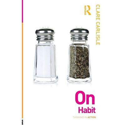 On Habit, Taschenbuch von Clare Carlisle, Taylor & Francis, 978-0-415-61914-1