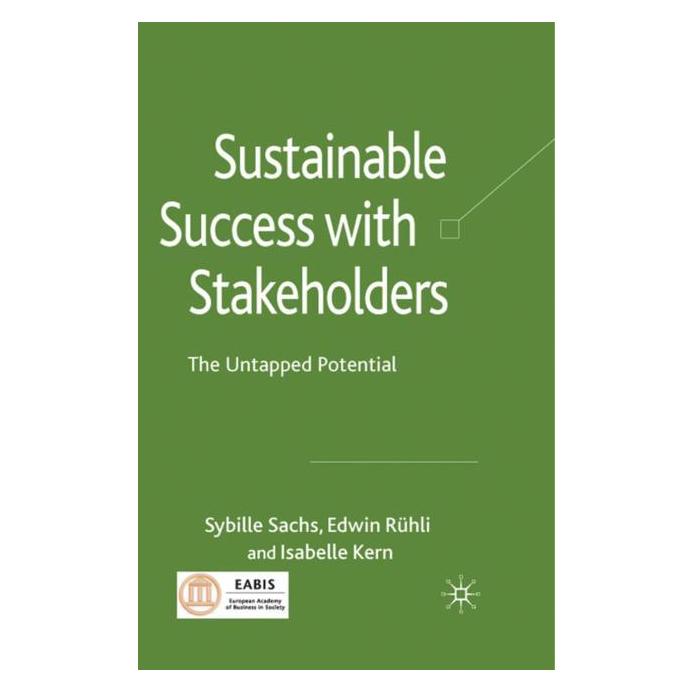 Springer Sustainable Success with Stakeholders (Englisch, Hardcover, Edwin Rühli, Isabelle Kern, Sybille Sachs) (7653464)