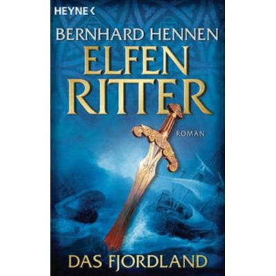 Das Fjordland / Elfenritter Bd.3, Taschenbuch von Bernhard Hennen, Heyne