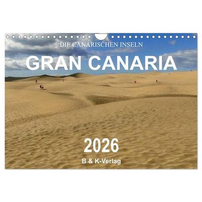 Die Canarischen Inseln - Gran Canaria (Wandkalender 2026 DIN A4 quer), CALVENDO Monatskalender