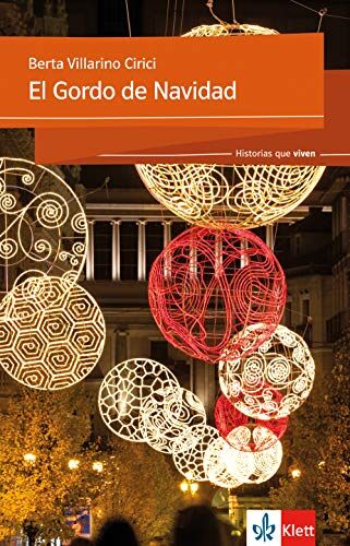 Berta Villarino Cirici - El Gordo de Navidad: Lektüre + Klett-Augmented (Historias que viven) - Preis vom 07.10.2026 11:45:10 h