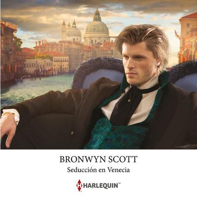 Seducción en venecia - Bronwyn Scott, Audio, 9788410625785