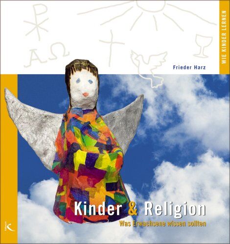 Frieder Harz - Kinder und Religion: Was Erwachsene wissen sollten - Preis vom 30.09.2026 22:30:23 h