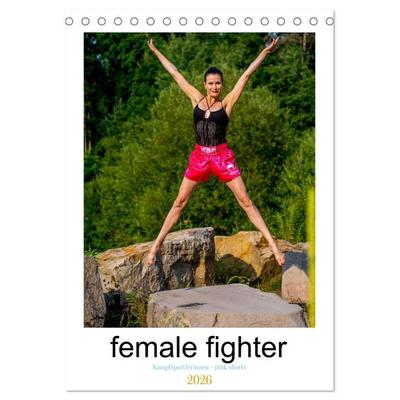 female fighter - Kampfsportlerinnen - pink shorts (Tischkalender 2026 DIN A5 hoch), CALVENDO Monatskalender