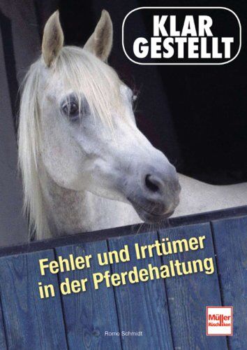 Romo Schmidt - Fehler und Irrtümer in der Pferdehaltung - Preis vom 09.10.2026 07:28:09 h