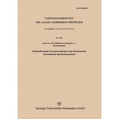 Untersuchung der Verzugsvorgänge an den Streckwerken verschiedener Spinnereimaschinen, Taschenbuch von Kenneth A. Loparo, VS Verlag für