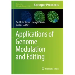 Applications of Genome Modulation and Editing, Fachbücher von Jun Liu, Huseyin Sumer, Paul John Verma