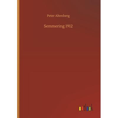 Semmering 1912, Gebundene Ausgabe von Peter Altenberg, Outlook, 978-3-7340-7251-2