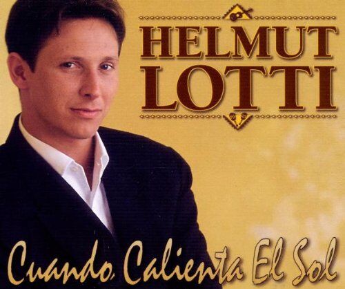 Helmut Lotti - Cuando Calienta El Sol - Preis vom 09.10.2026 07:28:09 h