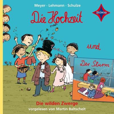 Die Hochzeit / Der Sturm - Die wilden Zwerge, Teil 5 - Meyer,Lehmann,Schulze, Audio, 4066004753485