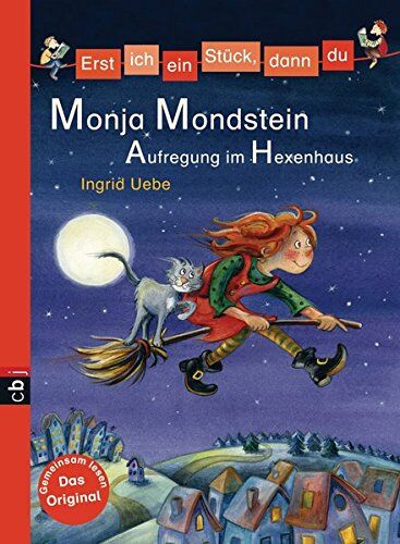 Ingrid Uebe - Erst ich ein Stück, dann du - Monja Mondstein - Aufregung im Hexenhaus (Erst ich ein Stück... Monja Mondstein, Band 1) - Preis vom 30.09.2026 09:01:18 h