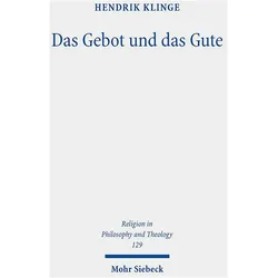 Das Gebot und das Gute, Fachbücher von Hendrik Klinge