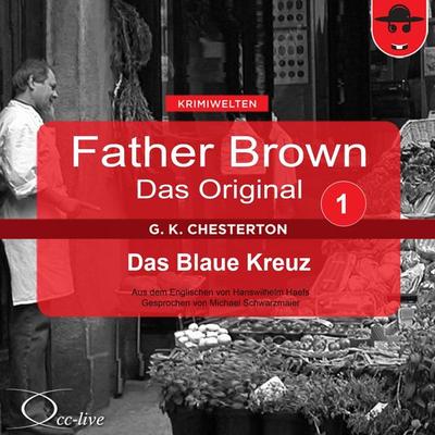 Das Blaue Kreuz - Gilbert Keith Chesterton,Hanswilhelm Haefs, Audio, 9783942416009