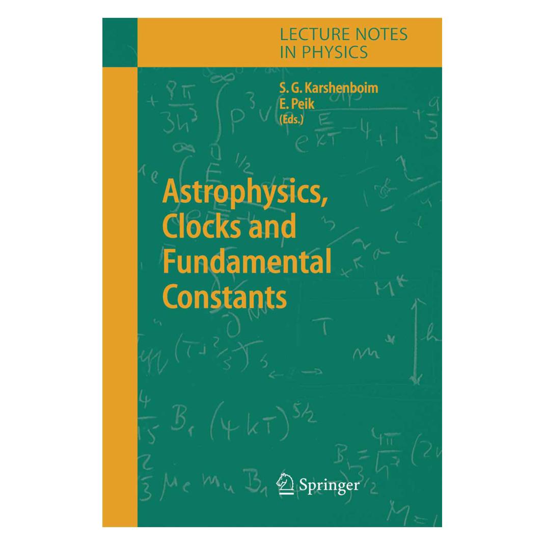 Springer Astrophysics, Clocks and Fundamental Constants (Englisch, Softcover, Ekkehard Peik, Savely G. Karshenboim) (55377641)